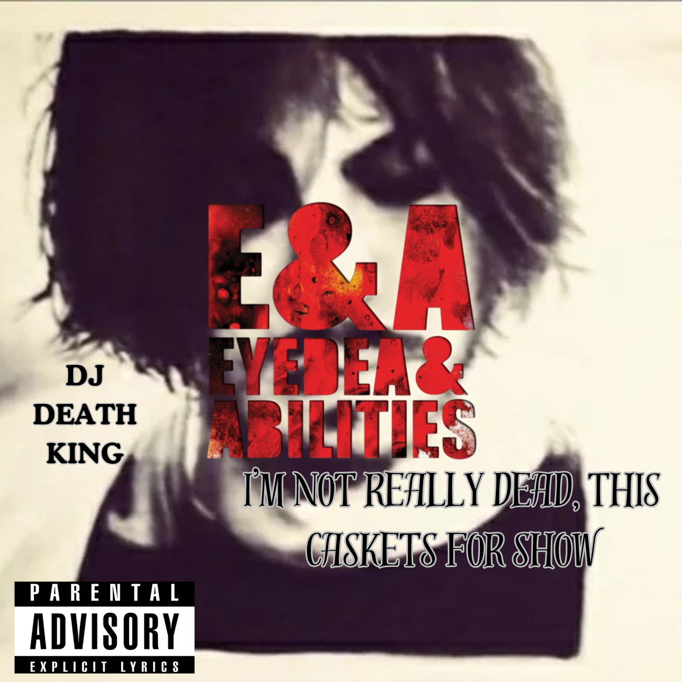 Eyedea & Abilities - I'm Not Really Dead, This Casket's For Show Cover